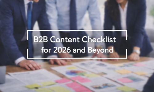 A Complete B2B Content Checklist for Modern Marketers